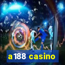 a188 casino